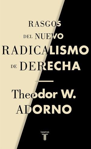 RASGOS DEL NUEVO RADICALISMO DE DERECHA | 9788430622238 | ADORNO, THEODOR W. | Llibreria Drac - Librería de Olot | Comprar libros en catalán y castellano online