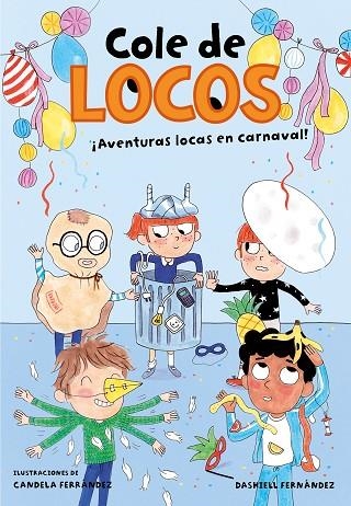 AVENTURAS LOCAS EN CARNAVAL (COLE DE LOCOS 5) | 9788417736835 | FERNÁNDEZ PENA, DASHIELL | Llibreria Drac - Librería de Olot | Comprar libros en catalán y castellano online