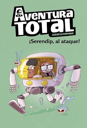 SERENDIP AL ATAQUE! (AVENTURA TOTAL 3) | 9788448854317 | JULVE, ÒSCAR; COPONS, JAUME | Llibreria Drac - Llibreria d'Olot | Comprar llibres en català i castellà online