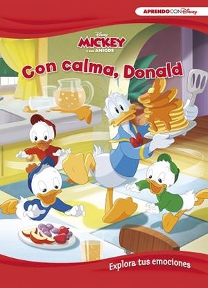 CON CALMA, DONALD (APRENDE CADA DÍA CON DISNEY) | 9788417630485 | DISNEY | Llibreria Drac - Llibreria d'Olot | Comprar llibres en català i castellà online