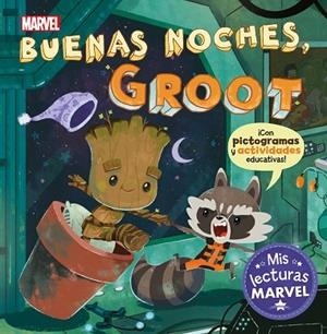 BUENAS NOCHES, GROOT (MIS LECTURAS MARVEL) | 9788417630607 | MARVEL | Llibreria Drac - Llibreria d'Olot | Comprar llibres en català i castellà online