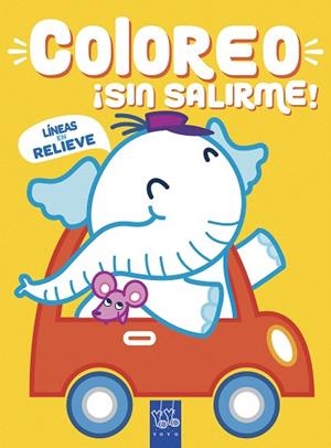 COLOREO SIN SALIRME ELEFANTE | 9788408218999 | YOYO | Llibreria Drac - Librería de Olot | Comprar libros en catalán y castellano online
