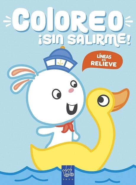 COLOREO SIN SALIRME CONEJO | 9788408219002 | YOYO | Llibreria Drac - Llibreria d'Olot | Comprar llibres en català i castellà online