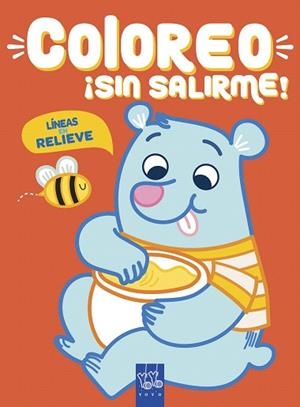COLOREO SIN SALIRME OSO | 9788408219019 | YOYO | Llibreria Drac - Librería de Olot | Comprar libros en catalán y castellano online