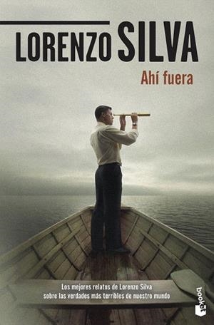 AHÍ FUERA | 9788423356713 | SILVA, LORENZO | Llibreria Drac - Librería de Olot | Comprar libros en catalán y castellano online