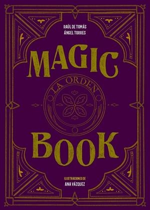 MAGIC BOOK | 9788417858575 | TOMÁS, RAÚL DE; TORRES, ÁNGEL;  VÁZQUEZ, ANA | Llibreria Drac - Librería de Olot | Comprar libros en catalán y castellano online