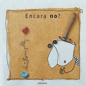 ENCARA NO? | 9788416804733 | VOLTZ, CHRISTIAN | Llibreria Drac - Librería de Olot | Comprar libros en catalán y castellano online