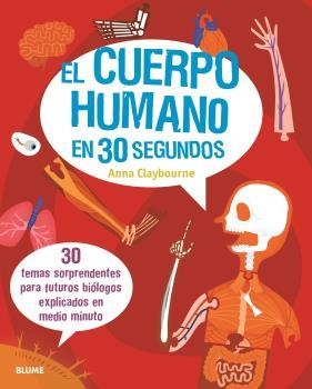 30 SEGUNDOS CUERPO HUMANO  | 9788417757724 | CLAYBOURNE, ANNA | Llibreria Drac - Librería de Olot | Comprar libros en catalán y castellano online