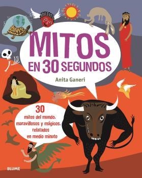 30 SEGUNDOS MITOS | 9788417757762 | GANERI, ANITA | Llibreria Drac - Librería de Olot | Comprar libros en catalán y castellano online