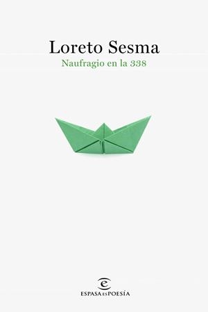 NAUFRAGIO EN LA 338 | 9788467058406 | SESMA, LORETO | Llibreria Drac - Llibreria d'Olot | Comprar llibres en català i castellà online