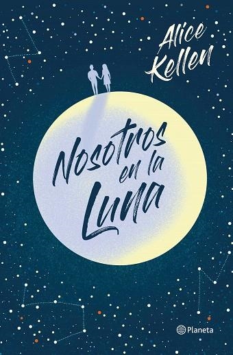 NOSOTROS EN LA LUNA | 9788408223290 | KELLEN, ALICE | Llibreria Drac - Llibreria d'Olot | Comprar llibres en català i castellà online