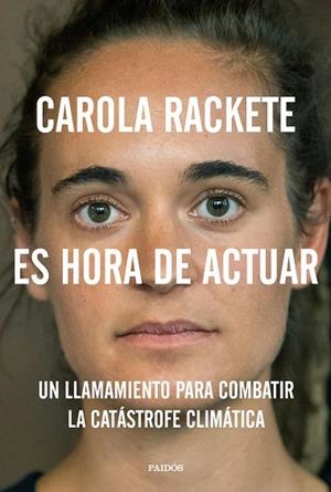 ES HORA DE ACTUAR | 9788449336751 | RACKETE, CAROLA | Llibreria Drac - Llibreria d'Olot | Comprar llibres en català i castellà online