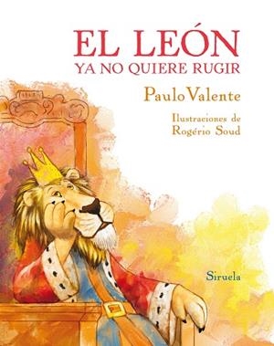LEÓN YA NO QUIERE RUGIR, EL | 9788417996512 | VALENTE, PAULO | Llibreria Drac - Llibreria d'Olot | Comprar llibres en català i castellà online