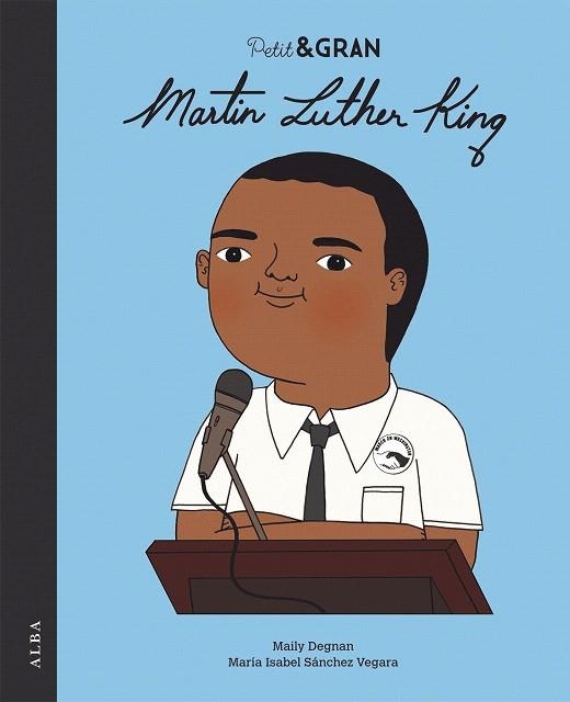 MARTIN LUTHER KING (PETI GRAN 32) | 9788490656402 | SÁNCHEZ, Mª ISABEL | Llibreria Drac - Librería de Olot | Comprar libros en catalán y castellano online