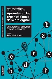 APRENDER EN LAS ORGANIZACIONES DE LA ERA DIGITAL | 9788491801153 | MARTÍNEZ MARÍN, JESÚS; MUÑOZ MORENO, JOSÉ LUIS | Llibreria Drac - Librería de Olot | Comprar libros en catalán y castellano online