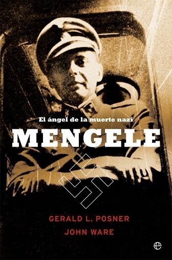 MENGELE. EL ANGEL DE LA MUERTE NAZI | 9788491647515 | POSNER, GERALD L./WARE, JOHN | Llibreria Drac - Llibreria d'Olot | Comprar llibres en català i castellà online