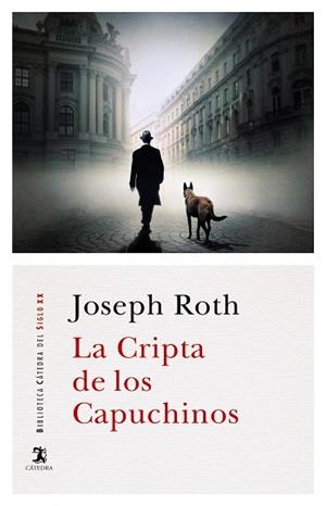 CRIPTA DE LOS CAPUCHINOS, LA | 9788437640716 | ROTH, JOSEPH | Llibreria Drac - Librería de Olot | Comprar libros en catalán y castellano online