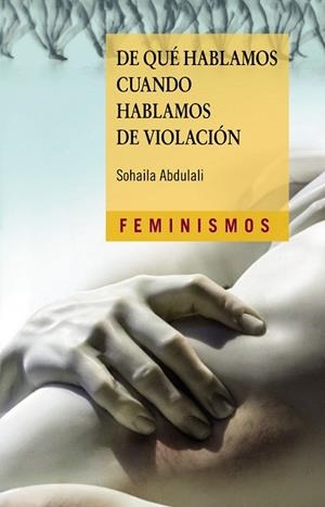 DE QUE HABLAMOS CUANDO HABLAMOS DE VIOLACIÓN | 9788437640792 | ABDULALI, SOHAILA | Llibreria Drac - Librería de Olot | Comprar libros en catalán y castellano online