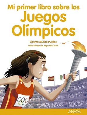 MI PRIMER LIBRO SOBRE LOS JUEGOS OLIMPICOS | 9788469865712 | MUÑOZ PUELLES, VICENTE | Llibreria Drac - Llibreria d'Olot | Comprar llibres en català i castellà online