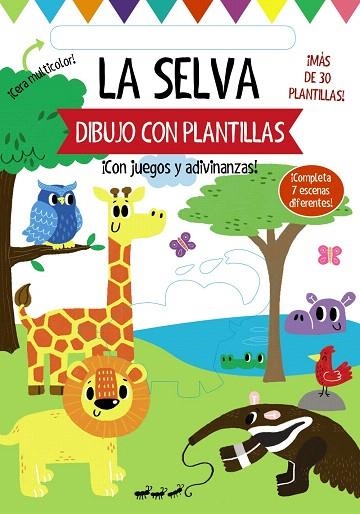 DIBUJO CON PLANTILLAS. LA SELVA | 9788469627044 | GOLDING, ELIZABETH | Llibreria Drac - Librería de Olot | Comprar libros en catalán y castellano online