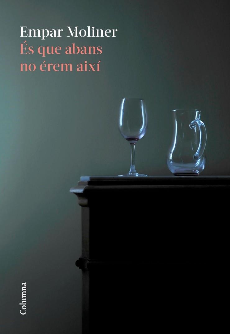 ÉS QUE ABANS NO ÉREM AIXÍ | 9788466426220 | MOLINER, EMPAR | Llibreria Drac - Librería de Olot | Comprar libros en catalán y castellano online
