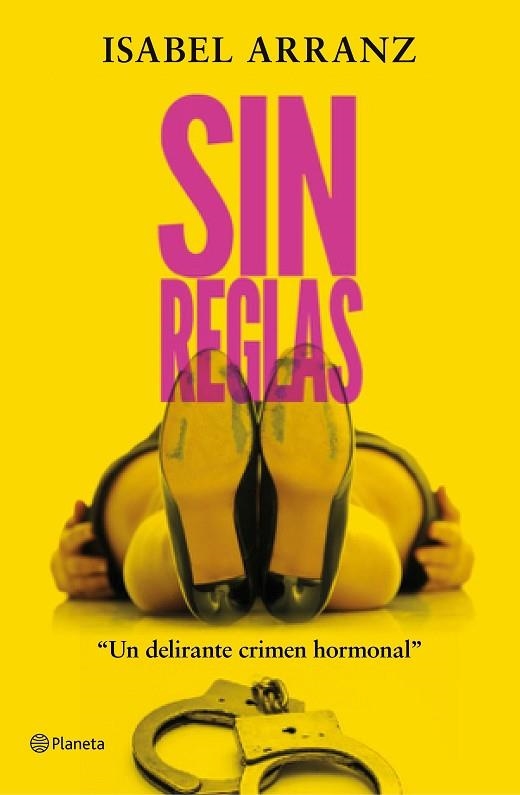 SIN REGLAS | 9788408223313 | ARRANZ, ISABEL | Llibreria Drac - Llibreria d'Olot | Comprar llibres en català i castellà online
