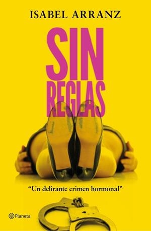 SIN REGLAS | 9788408223313 | ARRANZ, ISABEL | Llibreria Drac - Llibreria d'Olot | Comprar llibres en català i castellà online