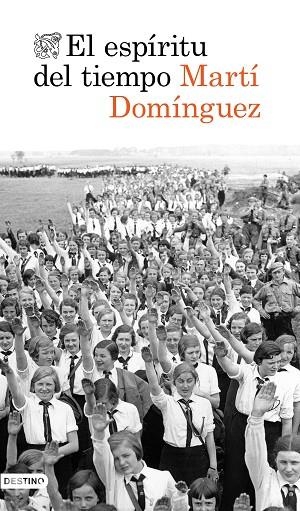 ESPÍRITU DEL TIEMPO, EL | 9788423356942 | DOMÍNGUEZ, MARTÍ | Llibreria Drac - Llibreria d'Olot | Comprar llibres en català i castellà online