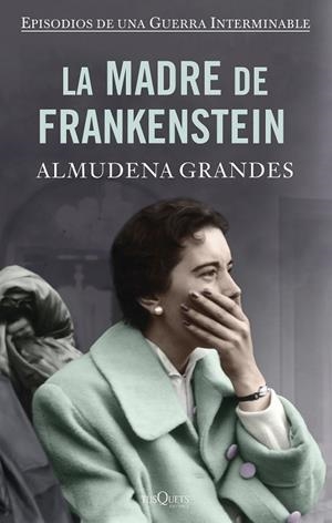 MADRE DE FRANKENSTEIN, LA (TAPA DURA) | 9788490667866 | GRANDES, ALMUDENA | Llibreria Drac - Llibreria d'Olot | Comprar llibres en català i castellà online