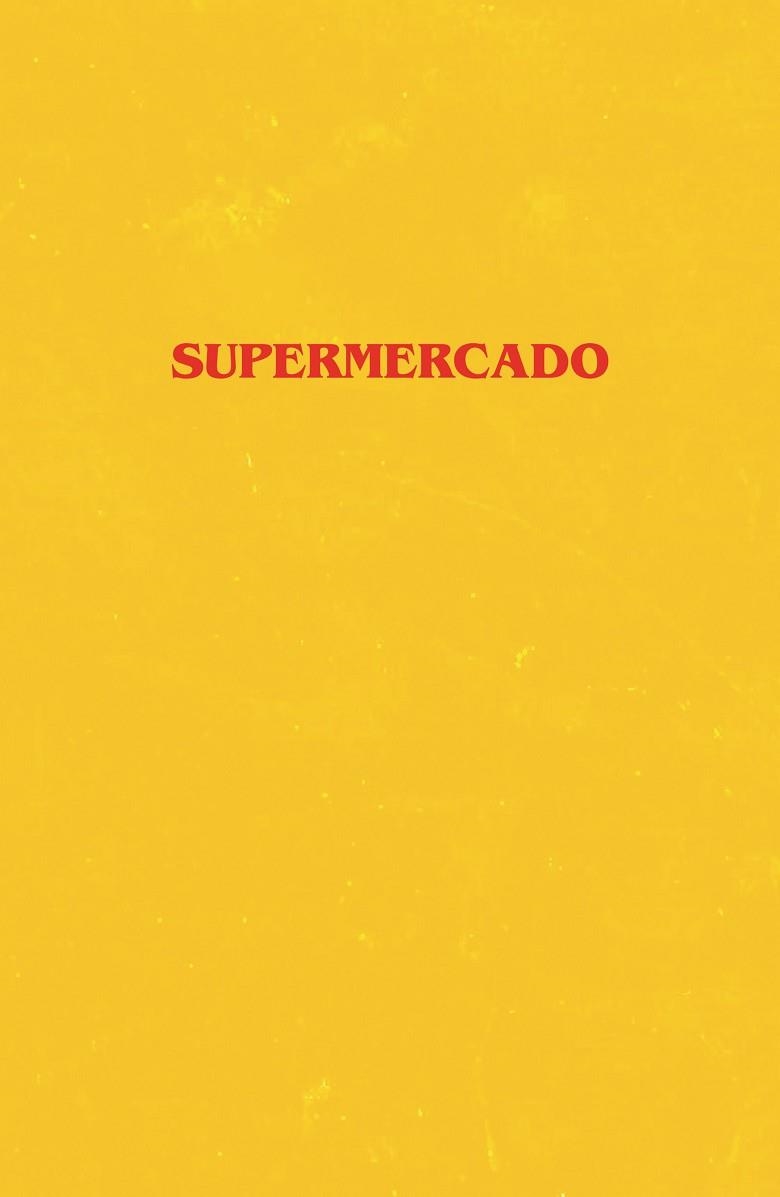 SUPERMERCADO | 9788499987880 | HALL, BOBBY | Llibreria Drac - Librería de Olot | Comprar libros en catalán y castellano online