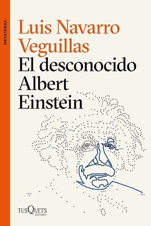 DESCONOCIDO ALBERT EINSTEIN, EL | 9788490667835 | NAVARRO, LUIS | Llibreria Drac - Librería de Olot | Comprar libros en catalán y castellano online