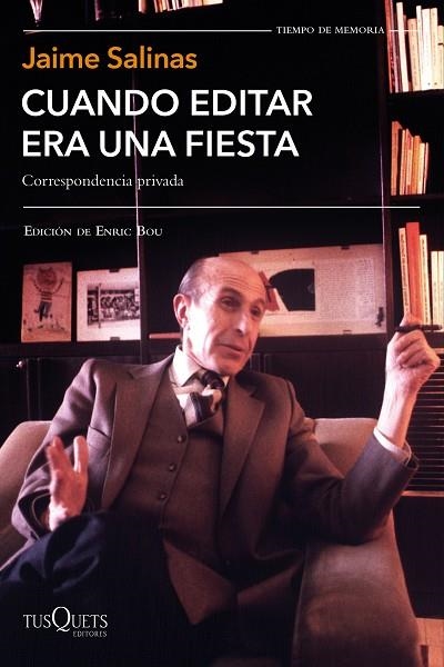 CUANDO EDITAR ERA UNA FIESTA | 9788490667842 | SALINAS, JAIME | Llibreria Drac - Librería de Olot | Comprar libros en catalán y castellano online