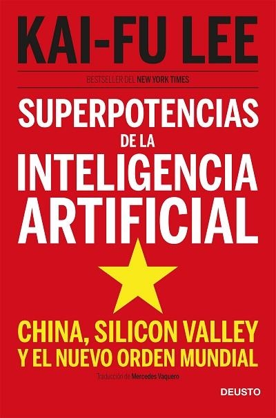 SUPERPOTENCIAS DE LA INTELIGENCIA ARTIFICIAL | 9788423431311 | LEE, KAI-FU | Llibreria Drac - Librería de Olot | Comprar libros en catalán y castellano online
