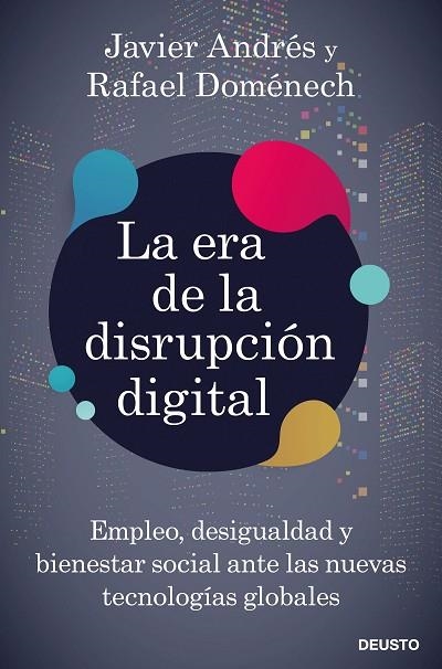 ERA DE LA DISRUPCIÓN DIGITAL, LA | 9788423431328 | DOMÉNECH, RAFAEL; ANDRÉS, JAVIER | Llibreria Drac - Librería de Olot | Comprar libros en catalán y castellano online