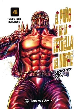 PUÑO DE LA ESTRELLA DEL NORTE, EL (HOKUTO NO KEN) Nº 04/18 | 9788413410654 | HARA, TETSUO; BURONSON | Llibreria Drac - Llibreria d'Olot | Comprar llibres en català i castellà online