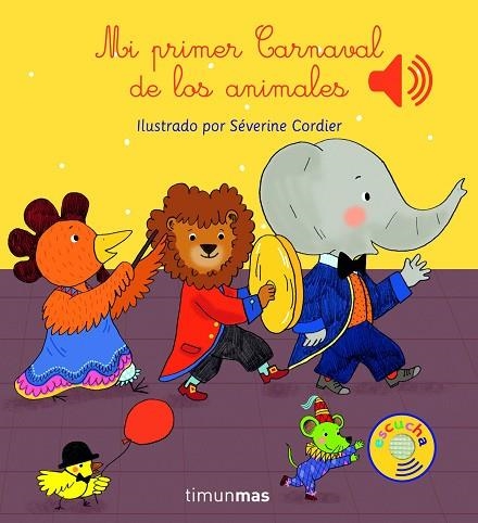 MI PRIMER CARNAVAL DE LOS ANIMALES | 9788408147787 | CORDIER, SÉVERINE | Llibreria Drac - Librería de Olot | Comprar libros en catalán y castellano online