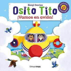 OSITO TITO. ¡VAMOS EN AVIÓN! | 9788408216315 | DAVIES, BENJI | Llibreria Drac - Llibreria d'Olot | Comprar llibres en català i castellà online