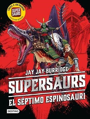 SÉPTIMO ESPINOSAURI, EL (SUPERSAURS 5) | 9788408222446 | BURRIDGE, JAY JAY | Llibreria Drac - Llibreria d'Olot | Comprar llibres en català i castellà online