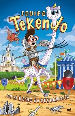 EQUIPO TEKENDO EN EL REINO DE CUCHARALIA | 9788427046788 | TEKENDO | Llibreria Drac - Librería de Olot | Comprar libros en catalán y castellano online