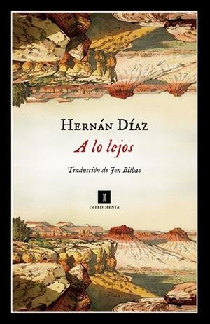 A LO LEJOS | 9788417553524 | DIAZ, HERNAN | Llibreria Drac - Llibreria d'Olot | Comprar llibres en català i castellà online