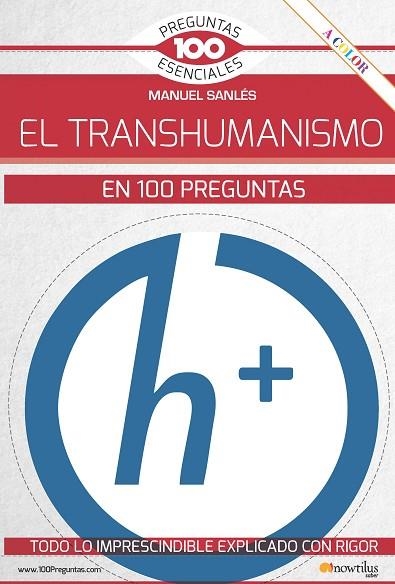 TRANSHUMANISMO EN 100 PREGUNTAS, EL | 9788413050447 | SANLÉS OLIVARES, MANUEL | Llibreria Drac - Llibreria d'Olot | Comprar llibres en català i castellà online