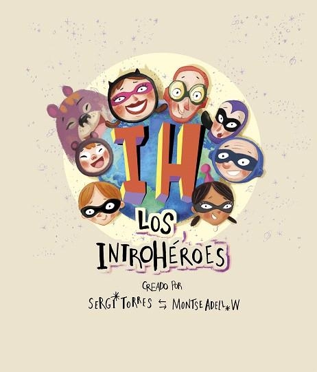 INTROHÉROES, LOS | 9788409139118 | TORRES, SERGI | Llibreria Drac - Librería de Olot | Comprar libros en catalán y castellano online