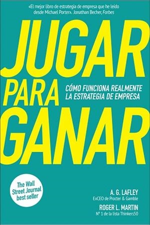 JUGAR PARA GANAR | 9788417623388 | LAFLEY, A. G; MARTIN, ROGER | Llibreria Drac - Librería de Olot | Comprar libros en catalán y castellano online