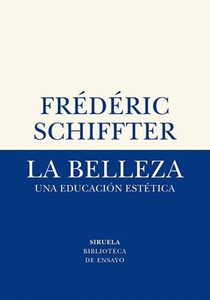 BELLEZA, LA | 9788417996611 | SCHIFFTER, FRÉDÉRIC | Llibreria Drac - Librería de Olot | Comprar libros en catalán y castellano online