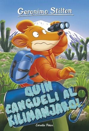 QUIN CANGUELI AL KILIMANJARO (GERONIMO STILTON 26) | 9788418134128 | STILTON, GERONIMO | Llibreria Drac - Llibreria d'Olot | Comprar llibres en català i castellà online