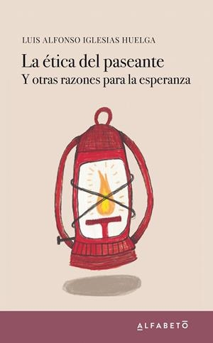 ÉTICA DEL PASEANTE, LA | 9788417951047 | IGLESIAS, LUIS ALFONSO | Llibreria Drac - Librería de Olot | Comprar libros en catalán y castellano online