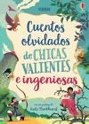 CUENTOS OLVIDADOS DE CHICAS VALIENTES E INGENIOSAS | 9781474979498 | AA.DD. | Llibreria Drac - Librería de Olot | Comprar libros en catalán y castellano online