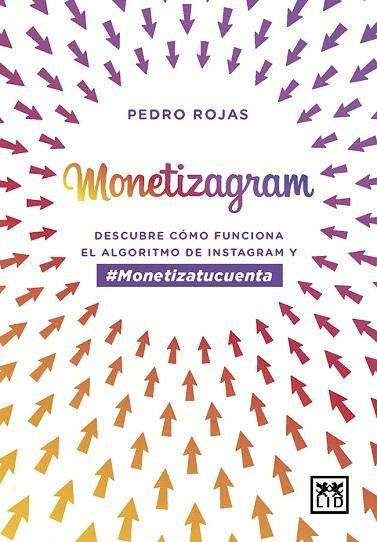 MONETIZAGRAM | 9788417277918 | ROJAS, PEDRO | Llibreria Drac - Librería de Olot | Comprar libros en catalán y castellano online
