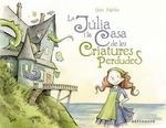 JULIA I LA CASA DE LES CRIATURES PERDUDES, LA | 9788467939798 | HATKE, BEN | Llibreria Drac - Librería de Olot | Comprar libros en catalán y castellano online