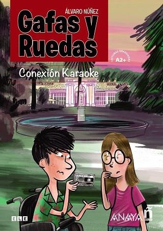 GAFAS Y RUEDAS. CONEXIÓN KARAOKE (LECTURAS GRADUADAS A2+) | 9788469846902 | NÚÑEZ, ÁLVARO | Llibreria Drac - Librería de Olot | Comprar libros en catalán y castellano online